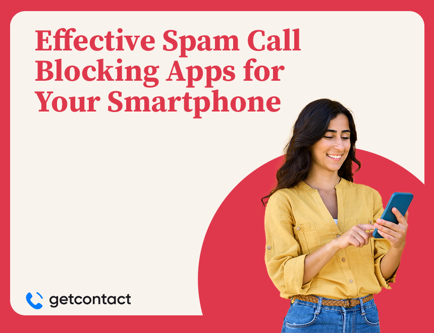 Effective Spam Call Blocking Apps for Your Smartphone