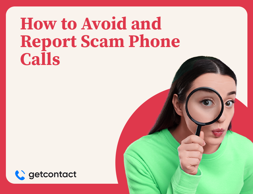 How to Avoid and Report Scam Phone Calls