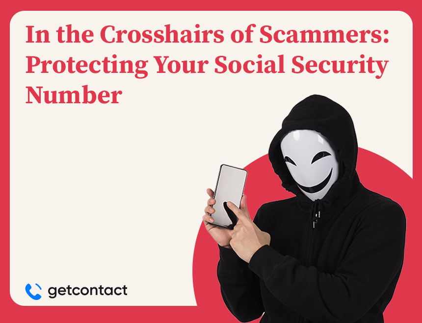 In the Crosshairs of Scammers: Protecting Your Social Security Number