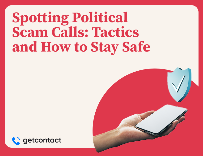 Spotting Political Scam Calls: Tactics and How to Stay Safe